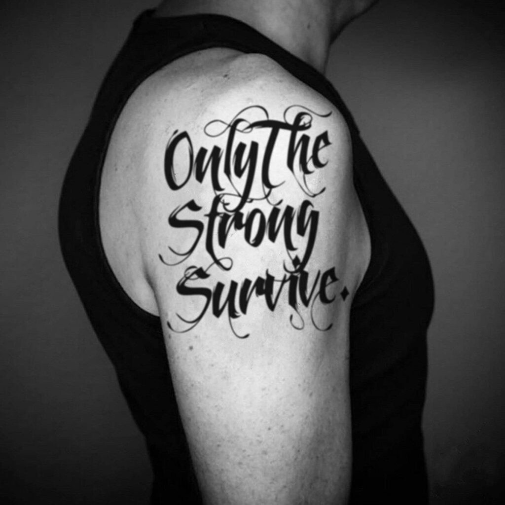 only the strong survive tattoo